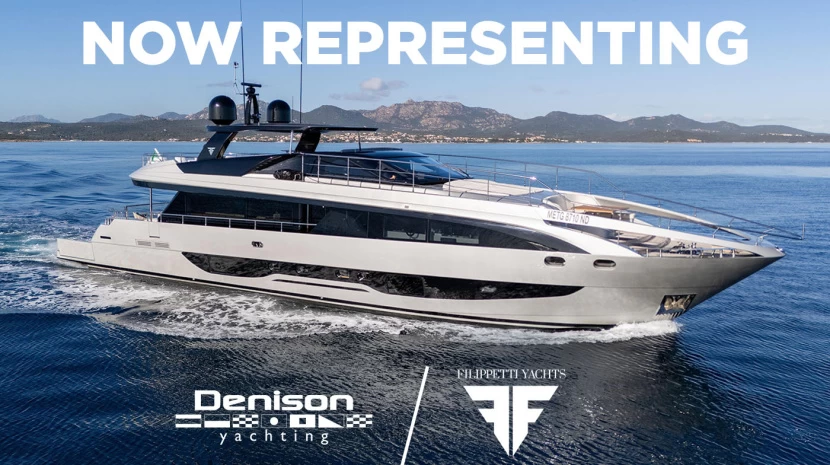 Exclusive Representation of Filippetti Yachts in North America - Denison Yacht Sales